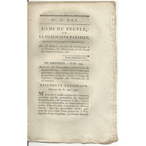 Ami Du Peuple (L') Ou Le Publiciste Parisien  N° 121 : Journal Politique Et Impartial Par M Marat Auteur De L'offrande À La Patrie Du Moniteur, Et Du Plan De Constitution Ect...