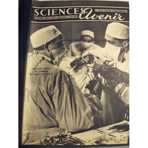 Sciences Et Avenir  N° 51 : Vers Une Solution Du Probleme De L'origine Du Cancer