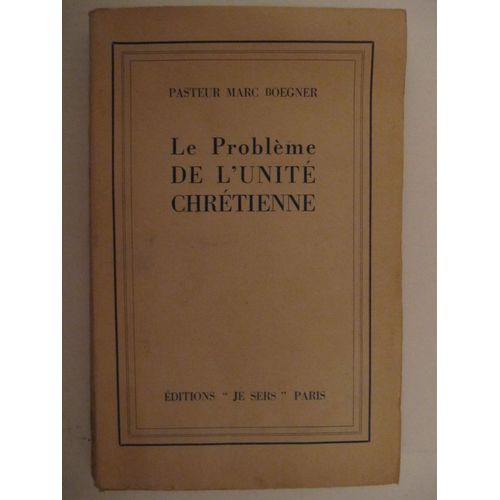 Le Probleme De L Unite Chretienne