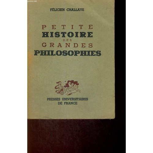 Petite Histoires Des Grandes Philosophies - Nouvelle Edition Revue Et Corrigee