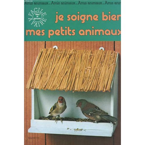 Je Soigne Bien Mes Petits Animaux