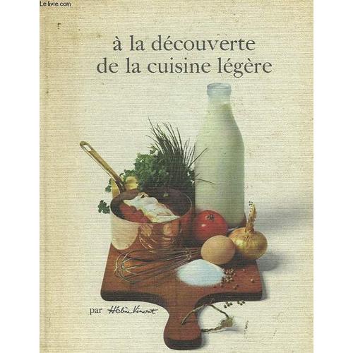 A La Decouverte De La Cuisine Legere