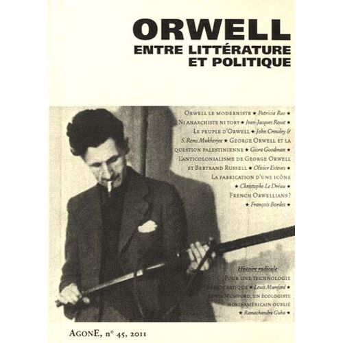 Agone N° 45/2011 - Orwell, Entre Littérature Et Politique
