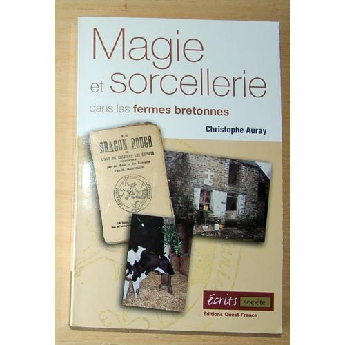 Magie Et Sorcellerie Dans Les Fermes Bretonnes