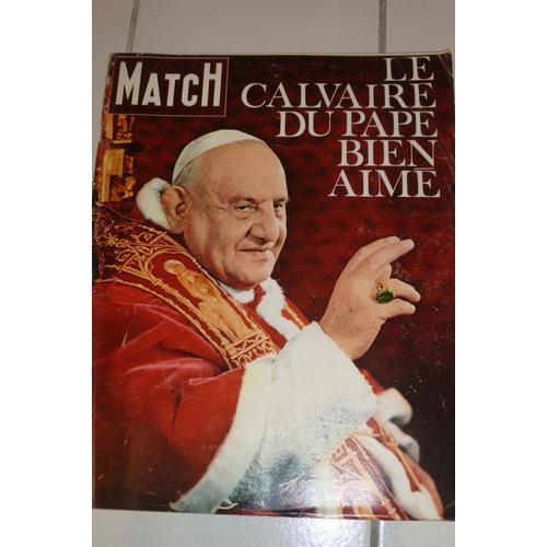 Paris Match  N° 739 : Le Calvaire Du Pape Jean Xxiii