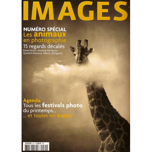Images Magazine  N° 34 : Numéro Spécial Les Animaux En Photographie