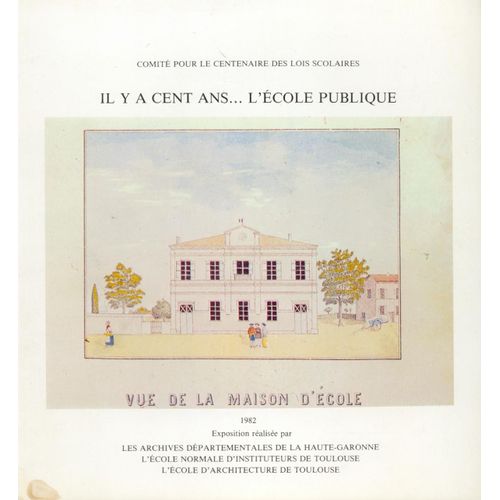 Il Y A Cent Ans... L'école Publique