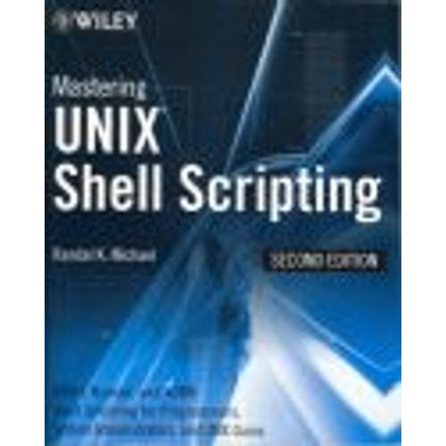 Mastering Unix Shell Scripting