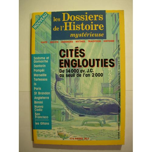 Les Dossiers De L'histoire Mystérieuse Hors-Série N° 2 : Citées Englouties De 14000 Av. J.C. Au Seuil De L'an 2000
