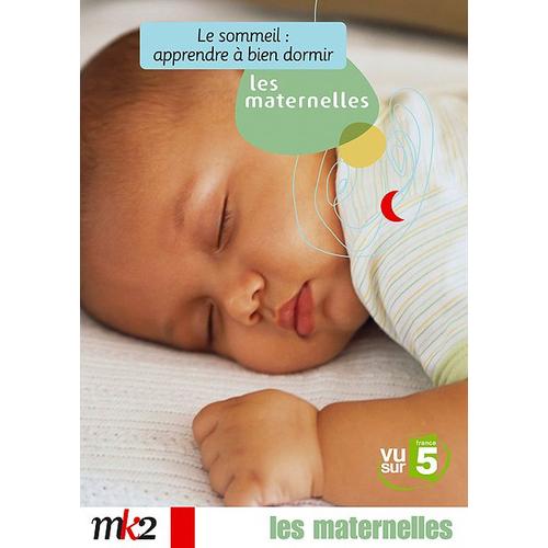 Les Maternelles - 5 - Le Sommeil : Apprendre À Bien Dormir