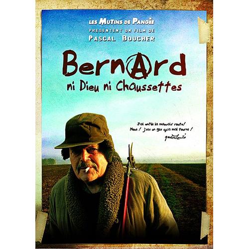 Bernard, Ni Dieu Ni Chaussettes