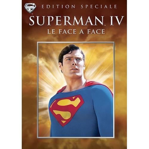 Superman Iv : Le Face À Face - Édition Spéciale