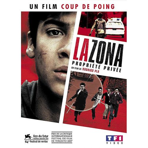 La Zona, Propriété Privée