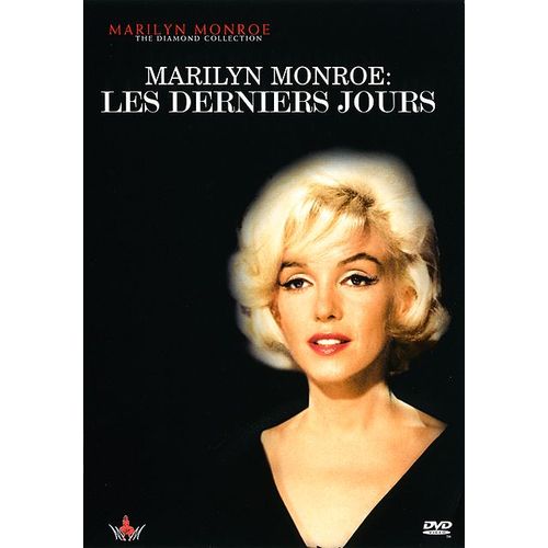 Marilyn Monroe : Les Derniers Jours