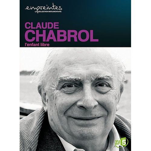 Collection Empreintes - Claude Chabrol, L'enfant Libre