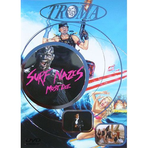 Surf Nazis Must Die