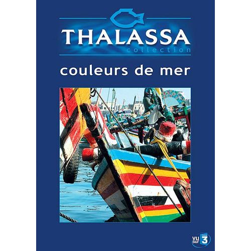 Thalassa - Les Couleurs De Mer