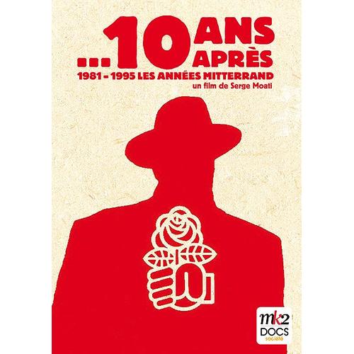 ...10 Ans Après (1981-1995, Les Années Mitterrand)