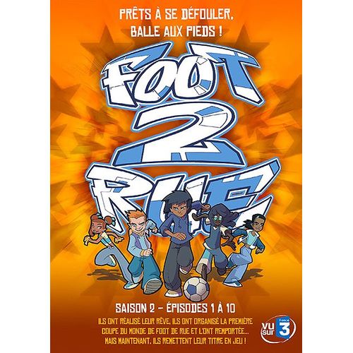 Foot 2 Rue - Saison 2 - Partie 1