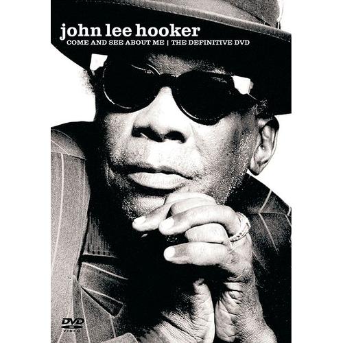 John Lee Hooker - Come And See About Me: The Definitive Dvd