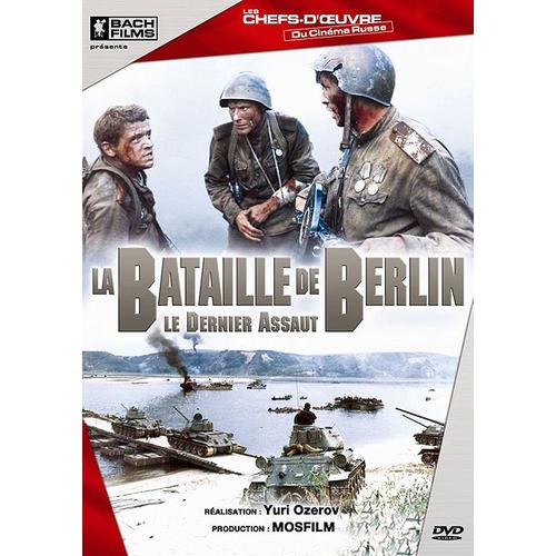 La Bataille De Berlin - Le Dernier Assaut