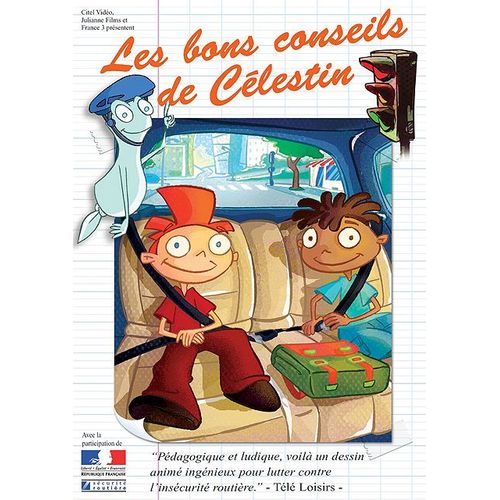 Les Bons Conseils De Celestin - La Sécurité Routière