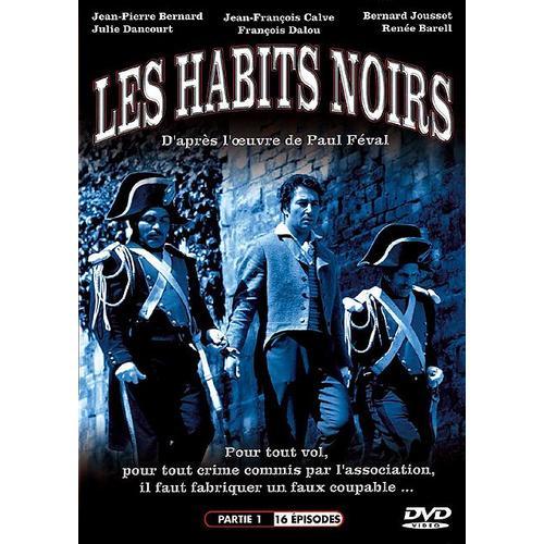 Les Habits Noirs - Partie 1