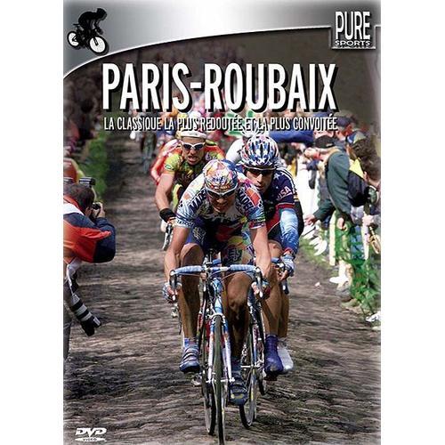 Paris-Roubaix - La Classique La Plus Redoutée, La Plus Convoitée