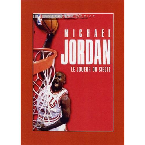 Michael Jordan, Le Joueur Du Siècle
