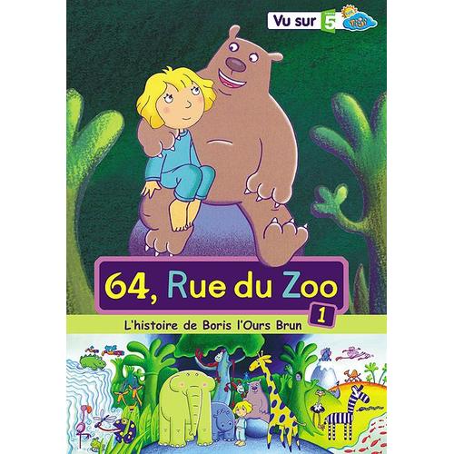 64, Rue Du Zoo - Vol. 1