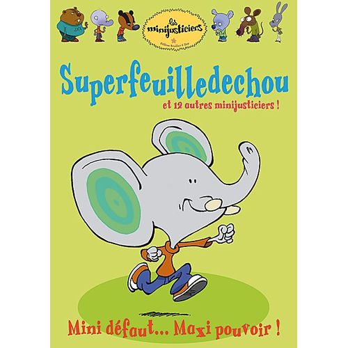 Les Minijusticiers - Vol. 4 : Superfeuilledechou