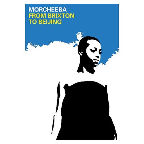 Morcheeba - Brixton To Beijing
