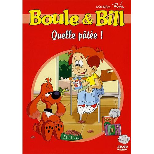Boule & Bill - Quelle Pâtée !