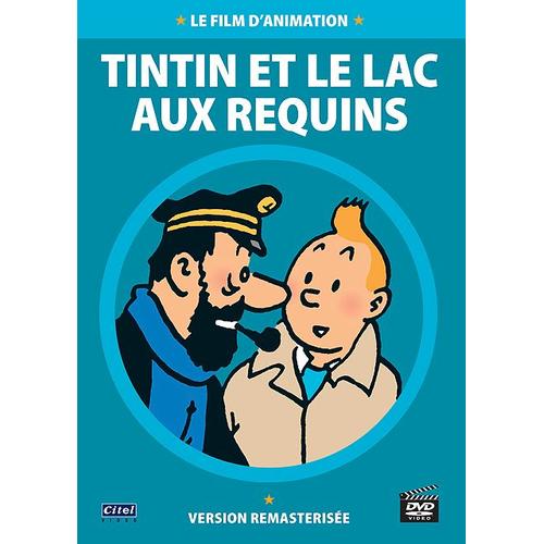 Tintin Et Le Lac Aux Requins - Version Remasterisée