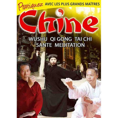 Chine - Pratiquez Avec Les Plus Grands Maîtres - Wushu, Qi Gong, Tai Chi, Santé, Méditation