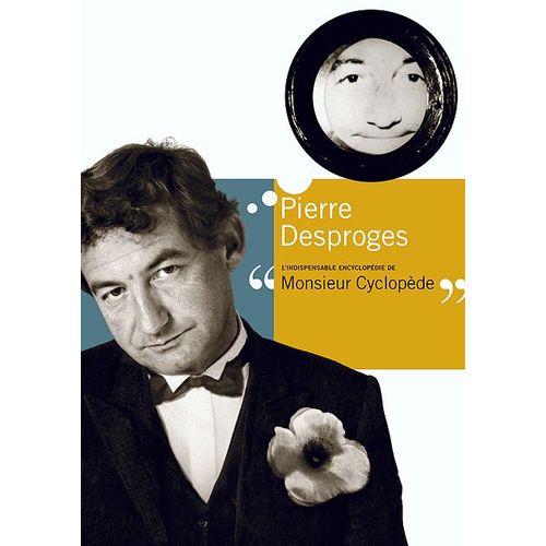 Pierre Desproges - L'indispensable Encyclopédie De Monsieur Cyclopède