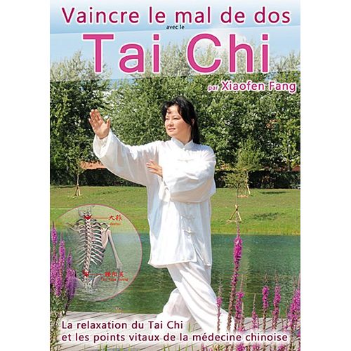 Vaincre Le Mal De Dos Avec Le Tai Chi