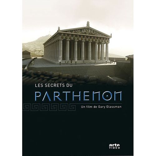 Les Secrets Du Parthénon