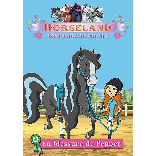 Horseland, Bienvenue Au Ranch ! Vol. 4 : La Blessure De Pepper