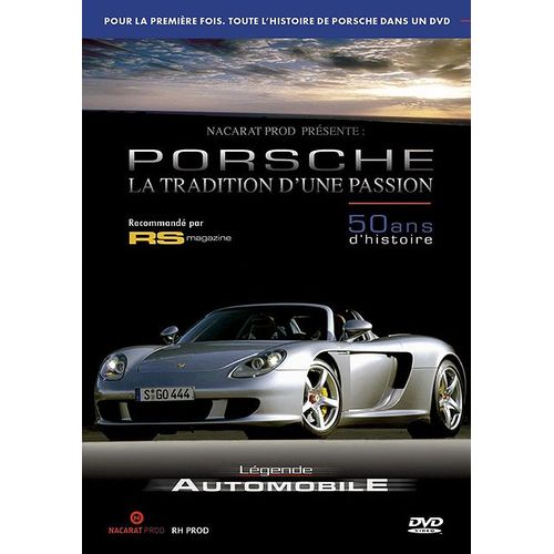 Légende Automobile : Porsche Volume 1 : La Tradition D'une Passion, 50 Ans D'histoire