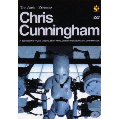 The Work Of Director - Volume 2 - Chris Cunningham