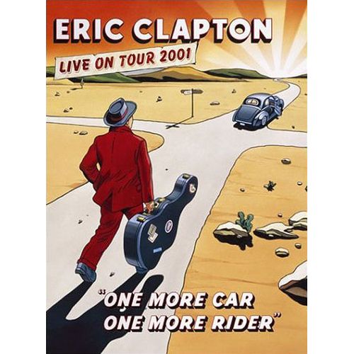Eric Clapton - Live On Tour 2001 - One More Car, One More Rider