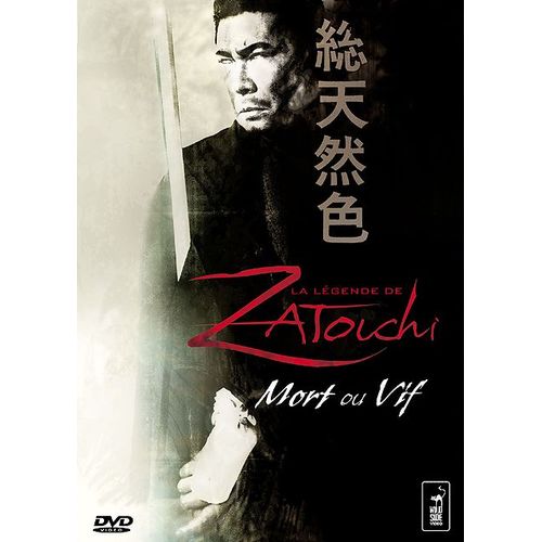 La Légende De Zatoichi : Mort Ou Vif