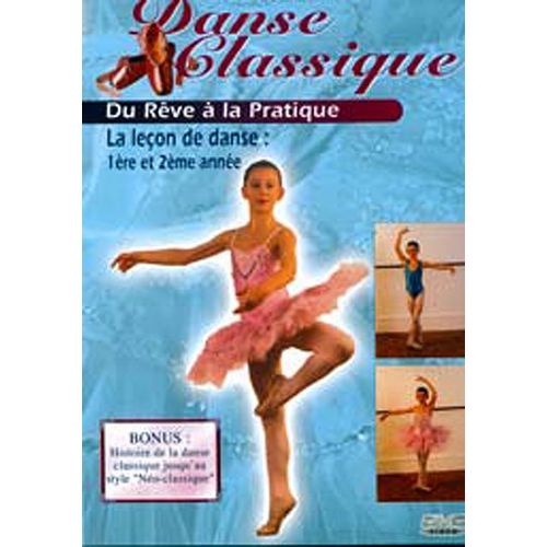 Danse Classique, Du Rêve À La Réalité - 2 - La Leçon De Danse (1ère Et 2ème Année)