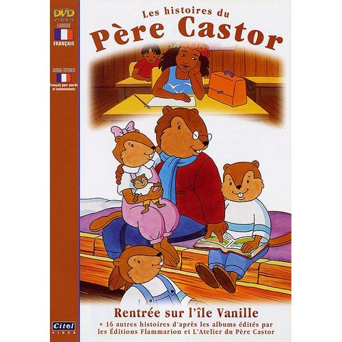 Les Histoires Du Père Castor - 8 - Rentrée Sur L'île Vanille
