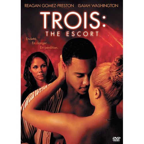 Trois: The Escort