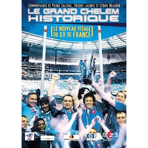 Grand Chelem Historique, Le Nouveau Visage Du Xv De France
