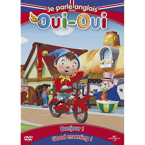 Oui-Oui - Je Parle Anglais Avec Oui-Oui - 1 - Bonjour ! / Good Morning !