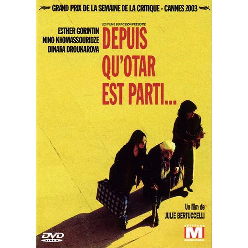 Depuis Qu'otar Est Parti...