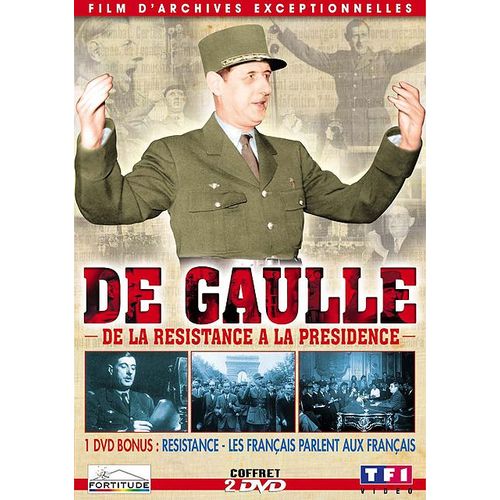 Charles De Gaulle - De La Résistance À La Présidence